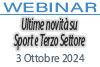 03/10/2024 Webinar Formativo - Ultime novità su Sport e Terzo Settore