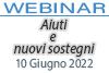 10/06/2022 Webinar Formativo: Aiuti e nuovi sostegni